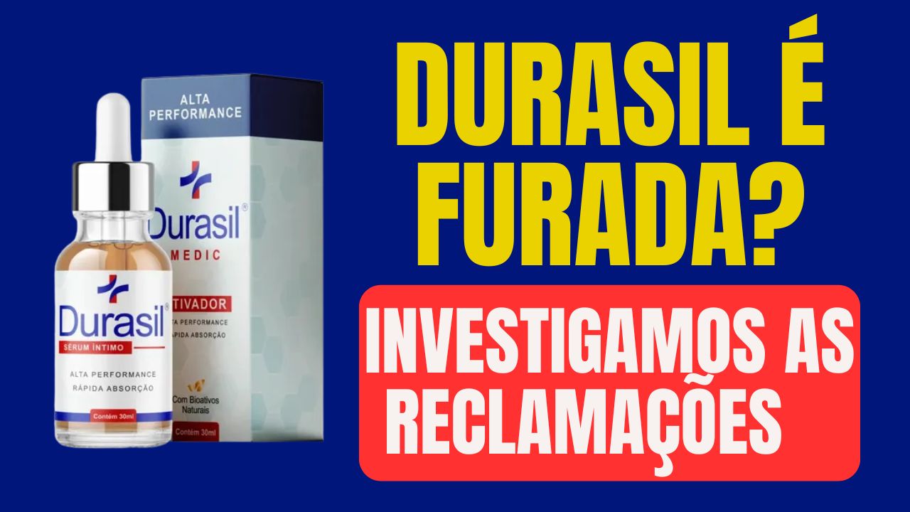 Durasil sérum íntimo masculino — investigação das reclamações